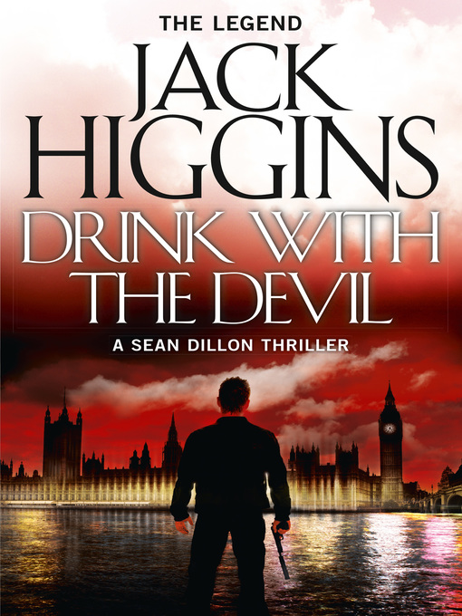 Title details for Drink with the Devil by Jack Higgins - Available